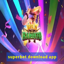 superbet download app